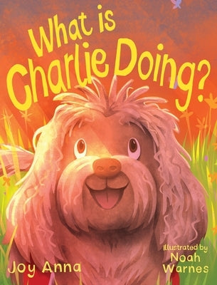 What is Charlie Doing by Anna, Joy