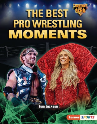 The Best Pro Wrestling Moments by Jackson, Tom