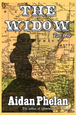 The Widow: Part One by Phelan, Aidan