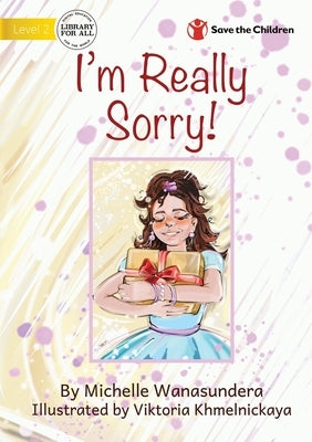 I'm Really Sorry by Wanasundera, Michelle