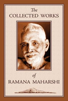The Collected Works of Ramana Maharshi by Maharshi, Ramana