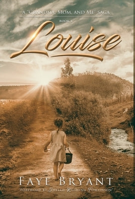 Louise by Bryant, Faye