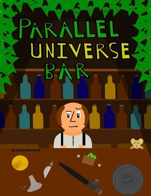 Parallel Universe Bar by Blanchard, Cornyn A.