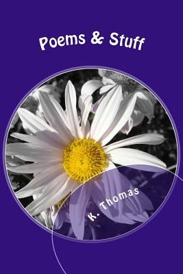 Poems and Stuff: To Love or Not by Thomas, K. K.