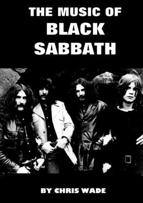 The Music of Black Sabbath by Wade, Chris