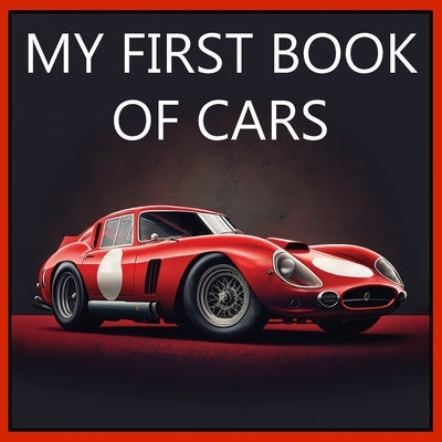 My First Book of Cars: Colorful pictures of all types of cars by Sanz, Javier