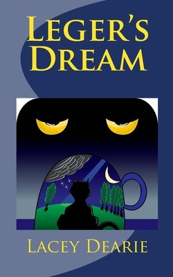 Leger's Dream by Dearie, Lacey