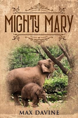 Mighty Mary by Davine, Max