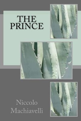The Prince by Machiavelli, Niccolo