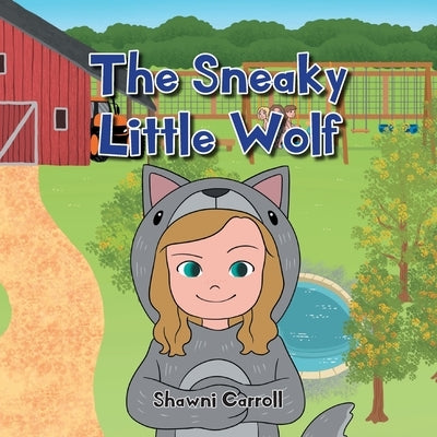 The Sneaky Little Wolf by Carroll, Shawni