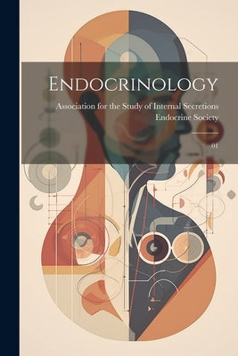 Endocrinology: 01 by Association for the Study of Internal