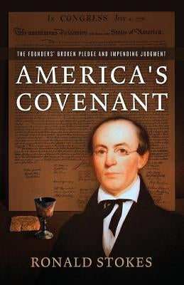 America's Covenant by Stokes, Ronald