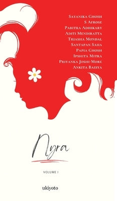 Nyra Volume I by Ghosh, Sayanika