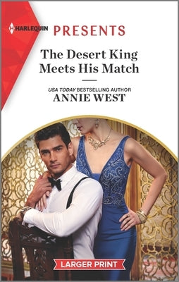 The Desert King Meets His Match by West, Annie