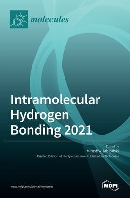 Intramolecular Hydrogen Bonding 2021 by Jablo ´. Nski, Miroslaw