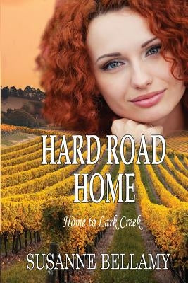 Hard Road Home by Bellamy, Susanne