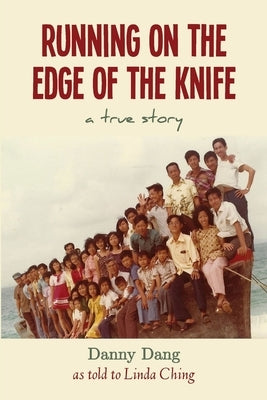 Running on the Edge of the Knife by Ching, Linda