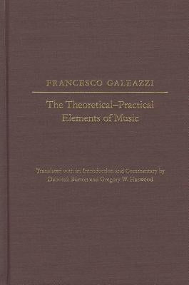 Theoretical-Practical Elements of Music, Parts III and IV by Galeazzi, Francesco