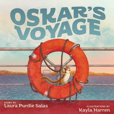 Oskar's Voyage by Salas, Laura Purdie