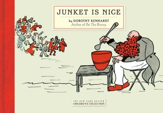 Junket Is Nice by Kunhardt, Dorothy