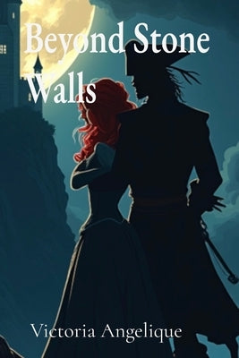 Beyond Stone Walls by Angelique, Victoria