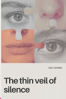 The thin veil of silence by Hartfield, Lilian