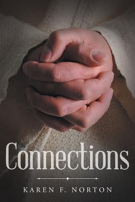 Connections by Norton, Karen F.