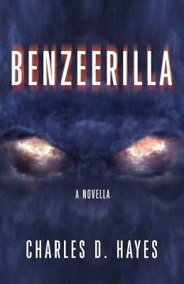 Benzeerilla by Hayes, Charles D.