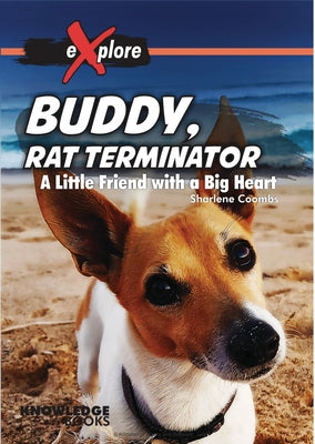 Buddy, Rat Terminator: A Little Friend with a Big Heart by Coombs, Sharlene