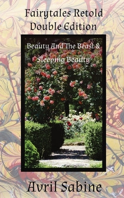 Beauty And The Beast & Sleeping Beauty by Sabine, Avril