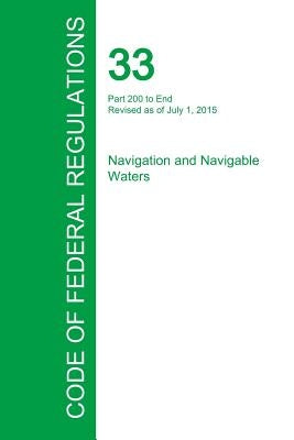 Code of Federal Regulations Title 33, Volume 3, July 1, 2015 by Office of the Federal Register