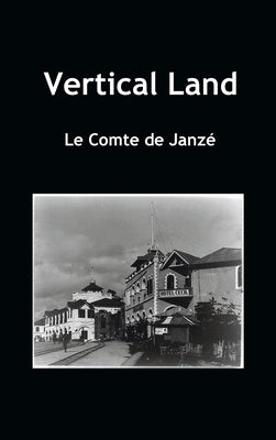 Vertical Land by Janze, Le Compte De