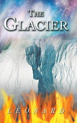 The Glacier by Leonard, Marcia