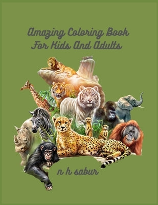 Amazing Coloring book kids and adults by Sabur, N. H.