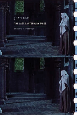 The Last Canterbury Tales by Ray, Jean