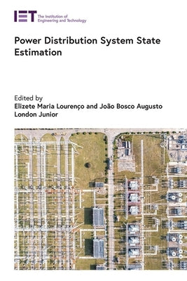 Power Distribution System State Estimation by Lourenço, Elizete Maria