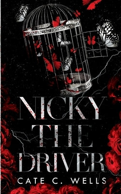 Nicky the Driver Special Edition by Wells, Cate C.