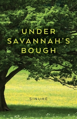 Under Savannah's Bough by Sinuhe