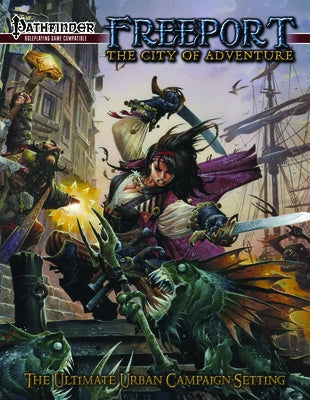 Freeport: The City of Adventure: For Pathfinder 1st Edition by Pramas, Chris