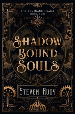 Shadow Bound Souls by Rudy, Steven