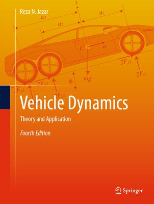 Vehicle Dynamics: Theory and Application by Jazar, Reza N.