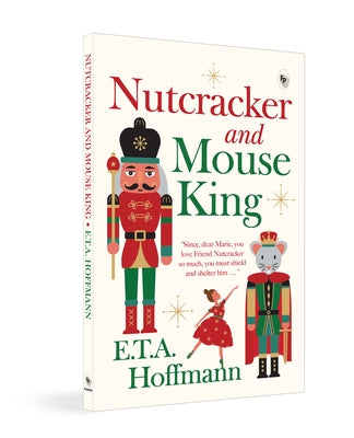 Nutcracker and the Mouse King by Hoffmann, E. T. a.