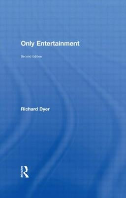 Only Entertainment by Dyer, Richard