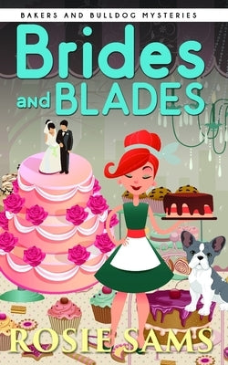 Brides and Blades by Sams, Rosie