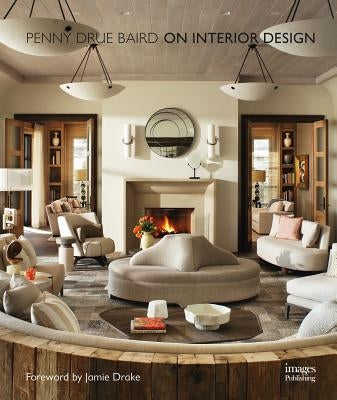 On Interior Design by Baird, Penny Drue