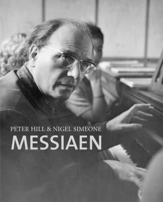 Messiaen by Hill, Peter