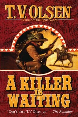 A Killer Is Waiting by Olsen, T. V.