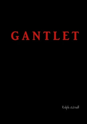 Gantlet by Wendt, Ralph
