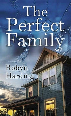 The Perfect Family by Harding, Robyn