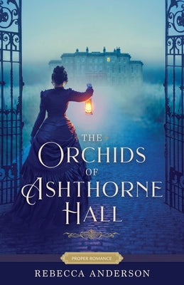 The Orchids of Ashthorne Hall by Anderson, Rebecca